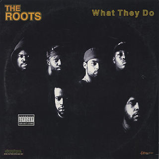 Roots / What They Do front