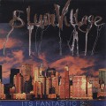 Slum Village / Its Fantastic 2