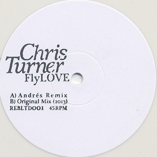 Chris Turner  / Fly LOVE Andres Remix