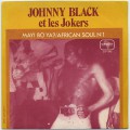 Johnny Black et Les Jokers / Mayi Bo Ya?