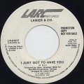 Lanier & Co. / I Just Got To Have You