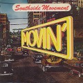 Southside Movement / Movin'