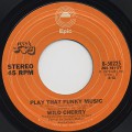 Wild Cherry / Play That Funky Music