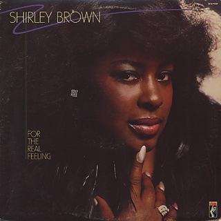 Shirley Brown / For The Real Feeling front