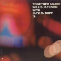 Willis Jackson With Jack McDuff / Together Again!