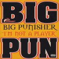 Big Punisher / I'm Not A Player