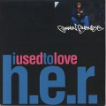 Common Sense / I Used To Love H.E.R.