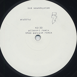 LCD Soundsystem / 45:33 (Theo Parrish Remix, Pilooski Remix) front