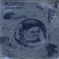 Freddie North / Floatin'