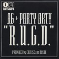 AG + Party Arty / R.U.G.D.