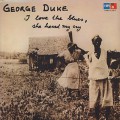 George Duke / I Love The Blues, She Heard My Cry