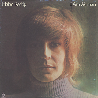 Helen Reddy / I Am Woman