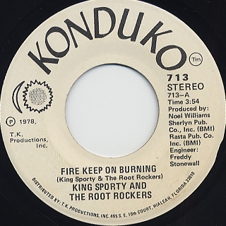 King Sporty And The Root Rockers / Fire Keep On Burning