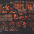 Mos Def, Pharoahe Monch & Nate Dogg / Oh No