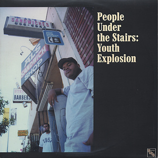 People Under The Stairs / Youth Explosion