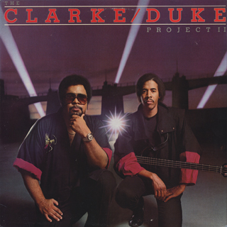 Stanley Clarke & George Duke / The Clarke / Duke Project II front