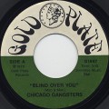 Chicago Gangsters / Blind Over You / Your Self Conscious Mind