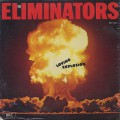 Eliminators / Loving Explosion