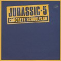 Jurassic 5 / Concrete Schoolyard