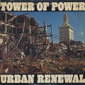 Tower Of Power / Urban Renewal