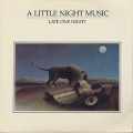 A Little Night Music / Late One Night