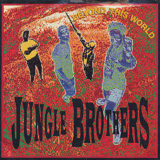 Jungle Brothers / Beyond This World (45) front