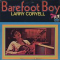 Larry Coryell / Barefoot Boy