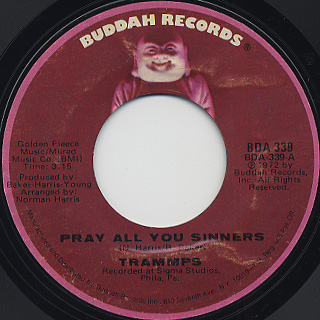 Trammps / Rubber Band c/w Pray All You Sinners back