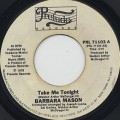 Barbara Mason / Take Me Tonight c/w I Am Your Woman, She Is Your Wife