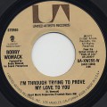 Bobby Womack / I'm Through Trying To Prove My Love To You