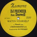 DJ Premier feat. Dosewell / Watch Yourself