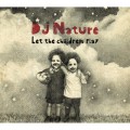 DJ Nature / Let The Children Play