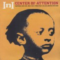 INI / Center Of Attention (Unoffucial)