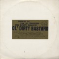 Ol' Dirty Bastard / Return To The 36 Chambers: The Dirty Version
