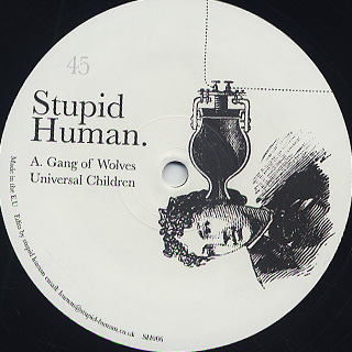Stupid Human / Gang Of Wolves