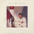 Bill Withers / Watching You Watching Me