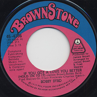 Bobby Byrd / If You Got A Love You Better (Hold On To It) front