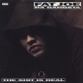 Fat Joe / The Shit Is Real