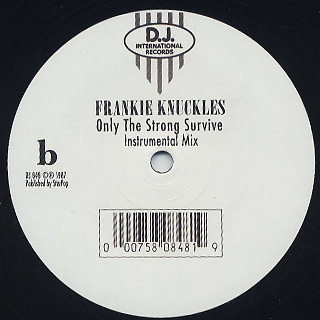 Frankie Knuckles / Only The Strong Survive back