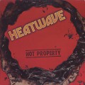 Heatwave / Hot Property