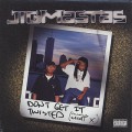 Jigmastas / Don't Get It Twisted