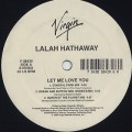 Lalah Hathaway / Let Me Love You