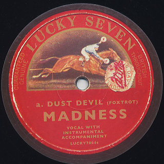 Madness / Dust Devil