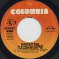 Manhattans / I'll Never Find Another (Find Another Like You)