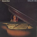 Roberta Flack / Killing Me Softly