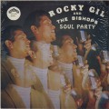 Rocky Gil And THe Bishops / Soul Party