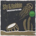 Sly & Robbie / Underwater Dub (LP + CD)