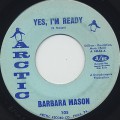 Barbara Mason / Yes I'm Ready c/w Keep Him