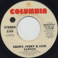Ebony, Ivory & Jade / Samson