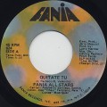 Fania All Stars / Quitate Tu c/w Ponte Duro